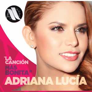 2013 Adriana Lucia - La Cancion Mas Bonita.jpeg